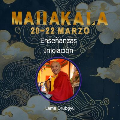 Mahakala Enseñanzas e iniciación marzo 2026